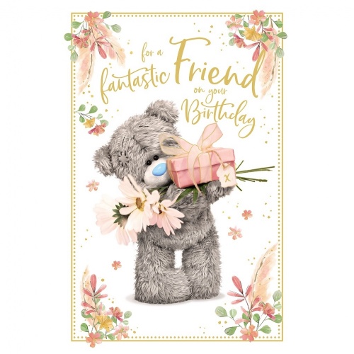 Me to You Fantastic Friend Birthday Card Tatty Teddy