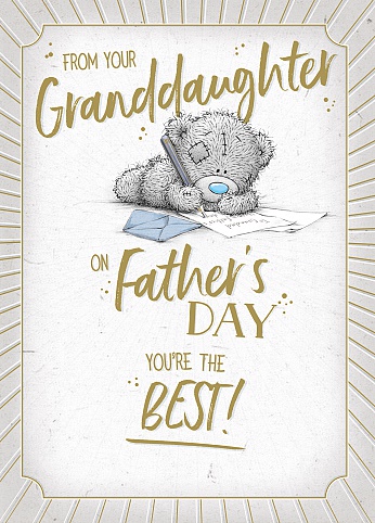 Me To You From Your Granddaughter Tatty Teddy Father's Day Card