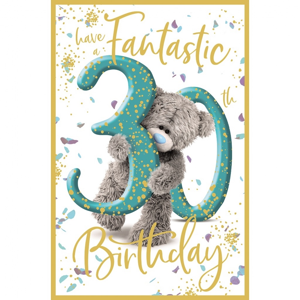 Me to You Fantastic 30th Birthday Card